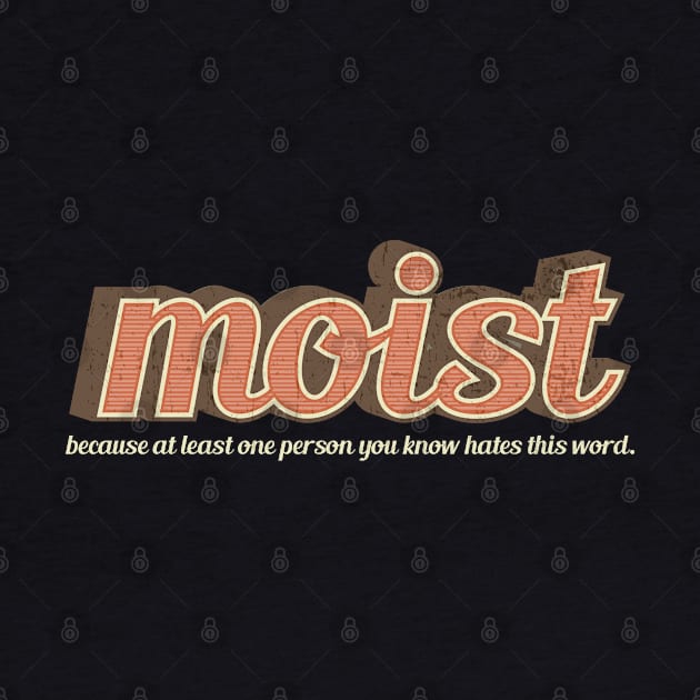 I Like It Moist Funny by FFAFFF